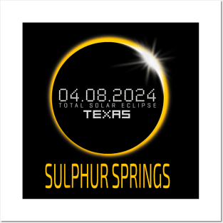 SULPHUR SPRINGS Total Solar Eclipse April 8 2024 Texas Gift For Men Women Posters and Art